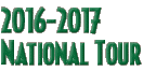 2016- 2017 National Tour